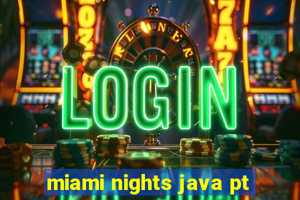 miami nights java pt-br 320x240